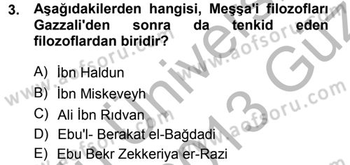 İslam Düşünce Tarihi Dersi 2012 - 2013 Yılı (Vize) Ara Sınav Soruları 3. Soru