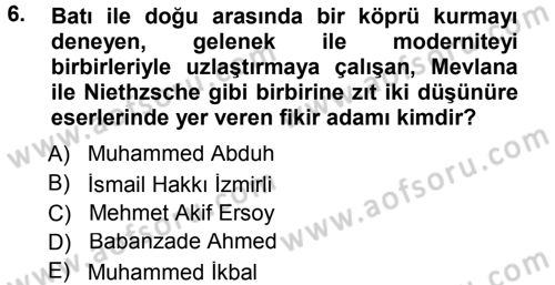 İslam Düşünce Tarihi Dersi 2012 - 2013 Yılı (Final) Dönem Sonu Sınav Soruları 6. Soru