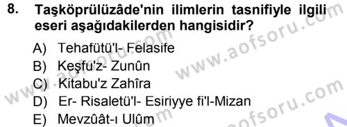 İslam Düşünce Tarihi Dersi 2012 - 2013 Yılı (Final) Dönem Sonu Sınav Soruları 8. Soru