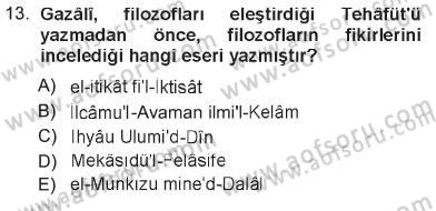 İslam Düşünce Tarihi Dersi 2012 - 2013 Yılı Tek Ders Sınav Soruları 13. Soru