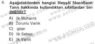 İslam Düşünce Tarihi Dersi 2012 - 2013 Yılı Tek Ders Sınav Soruları 4. Soru