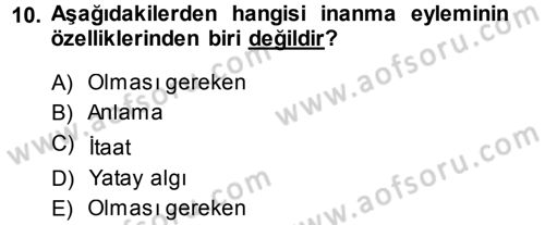 İslam Düşünce Tarihi Dersi Ara Sınavı Deneme Sınav Soruları 10. Soru