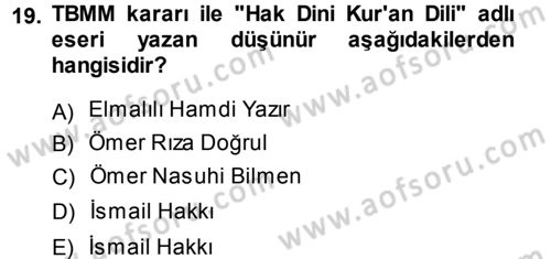 İslam Düşünce Tarihi Dersi 2013 - 2014 Yılı (Vize) Ara Sınav Soruları 19. Soru