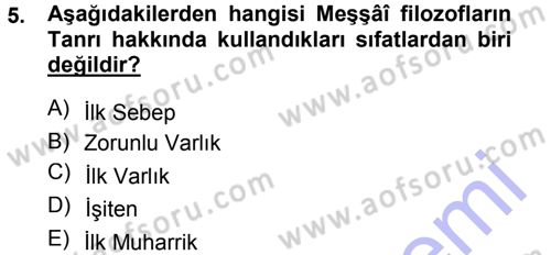 İslam Düşünce Tarihi Dersi 2014 - 2015 Yılı (Vize) Ara Sınav Soruları 5. Soru