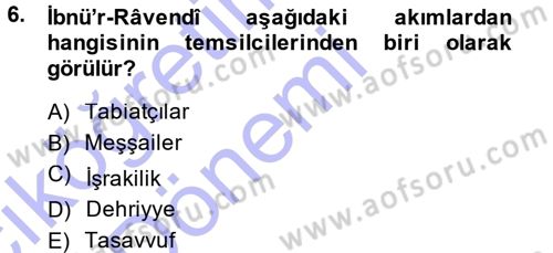 İslam Düşünce Tarihi Dersi 2014 - 2015 Yılı (Vize) Ara Sınav Soruları 6. Soru