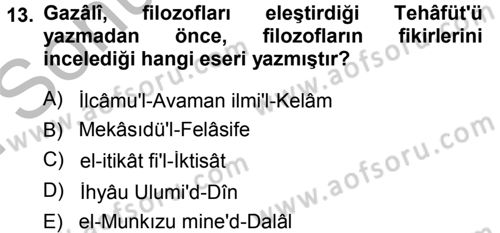 İslam Düşünce Tarihi Dersi 2014 - 2015 Yılı (Final) Dönem Sonu Sınav Soruları 13. Soru