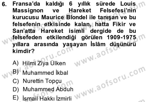 İslam Düşünce Tarihi Dersi 2014 - 2015 Yılı (Final) Dönem Sonu Sınav Soruları 6. Soru
