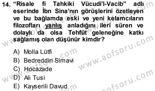 İslam Düşünce Tarihi Dersi 2014 - 2015 Yılı Tek Ders Sınav Soruları 14. Soru