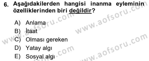 İslam Düşünce Tarihi Dersi 2015 - 2016 Yılı (Final) Dönem Sonu Sınav Soruları 6. Soru