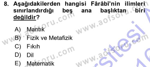 İslam Düşünce Tarihi Dersi 2015 - 2016 Yılı (Final) Dönem Sonu Sınav Soruları 8. Soru