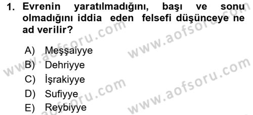 İslam Düşünce Tarihi Dersi 2016 - 2017 Yılı 3 Ders Sınav Soruları 1. Soru