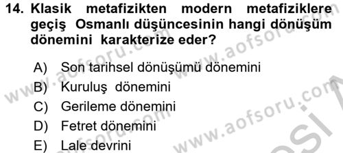 İslam Düşünce Tarihi Dersi 2016 - 2017 Yılı 3 Ders Sınav Soruları 14. Soru