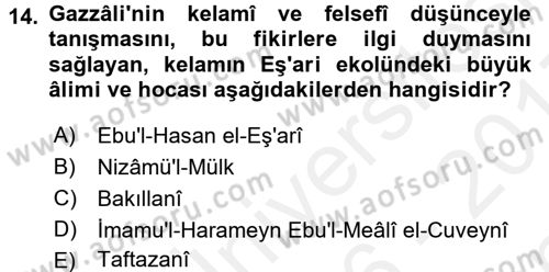 İslam Düşünce Tarihi Dersi 2016 - 2017 Yılı (Final) Dönem Sonu Sınavı 14. Soru