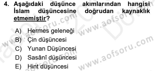 İslam Düşünce Tarihi Dersi 2016 - 2017 Yılı (Final) Dönem Sonu Sınavı 4. Soru