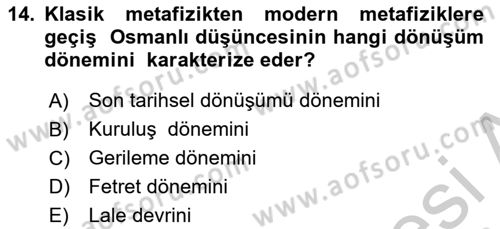 İslam Düşünce Tarihi Dersi 2016 - 2017 Yılı Tek Ders Sınav Soruları 14. Soru