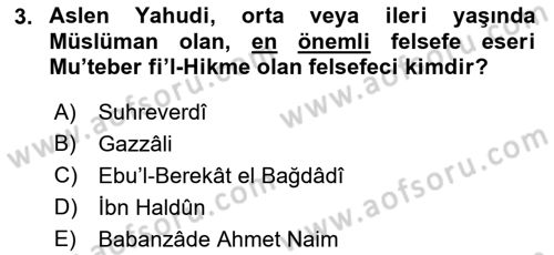 İslam Düşünce Tarihi Dersi 2016 - 2017 Yılı Tek Ders Sınav Soruları 3. Soru
