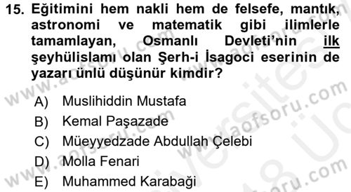 İslam Düşünce Tarihi Dersi 2017 - 2018 Yılı 3 Ders Sınav Soruları 15. Soru