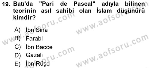 İslam Düşünce Tarihi Dersi 2017 - 2018 Yılı 3 Ders Sınav Soruları 19. Soru