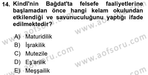 İslam Düşünce Tarihi Dersi 2017 - 2018 Yılı (Vize) Ara Sınav Soruları 14. Soru