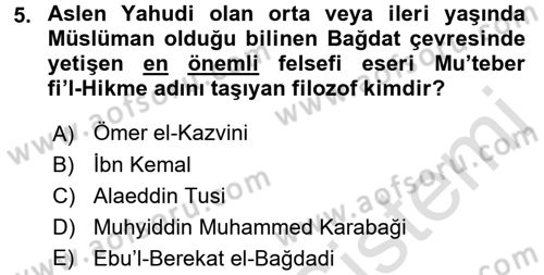 İslam Düşünce Tarihi Dersi Ara Sınavı Deneme Sınav Soruları 5. Soru