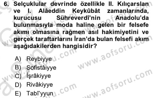 İslam Düşünce Tarihi Dersi Ara Sınavı Deneme Sınav Soruları 6. Soru