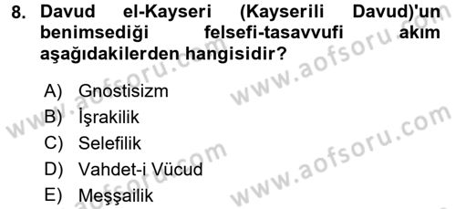 İslam Düşünce Tarihi Dersi 2017 - 2018 Yılı (Final) Dönem Sonu Sınav Soruları 8. Soru
