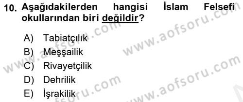 İslam Düşünce Tarihi Dersi 2018 - 2019 Yılı (Vize) Ara Sınav Soruları 10. Soru