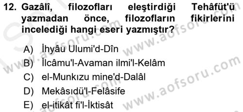 İslam Düşünce Tarihi Dersi 2018 - 2019 Yılı (Final) Dönem Sonu Sınav Soruları 12. Soru