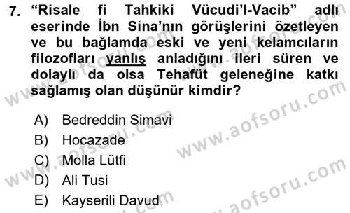 İslam Düşünce Tarihi Dersi 2018 - 2019 Yılı (Final) Dönem Sonu Sınav Soruları 7. Soru