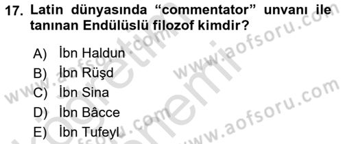 İslam Düşünce Tarihi Dersi Ara Sınavı Deneme Sınav Soruları 17. Soru