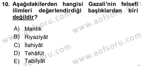 İslam Düşünce Tarihi Dersi 2019 - 2020 Yılı (Final) Dönem Sonu Sınav Soruları 10. Soru