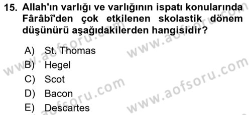 İslam Düşünce Tarihi Dersi 2019 - 2020 Yılı (Final) Dönem Sonu Sınav Soruları 15. Soru