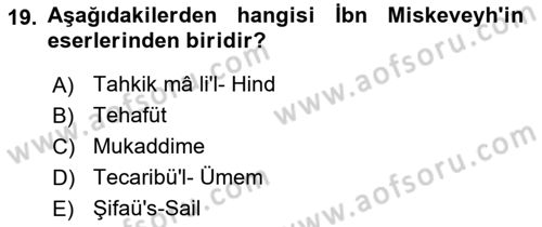 İslam Düşünce Tarihi Dersi 2019 - 2020 Yılı (Final) Dönem Sonu Sınav Soruları 19. Soru