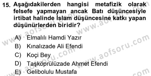 İslam Düşünce Tarihi Dersi 2020 - 2021 Yılı Yaz Okulu Sınav Soruları 15. Soru