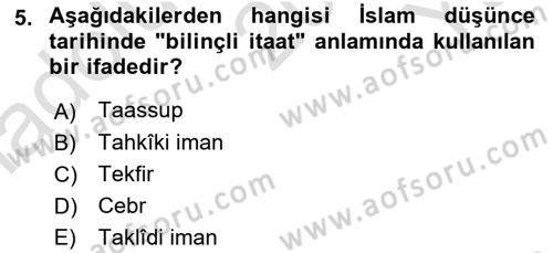 İslam Düşünce Tarihi Dersi 2021 - 2022 Yılı Yaz Okulu Sınav Soruları 5. Soru