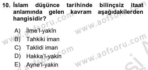 İslam Düşünce Tarihi Dersi 2023 - 2024 Yılı (Vize) Ara Sınavı 10. Soru