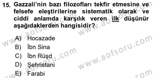 İslam Düşünce Tarihi Dersi 2023 - 2024 Yılı Yaz Okulu Sınavı 15. Soru