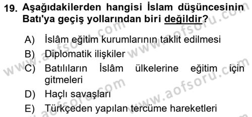 İslam Düşünce Tarihi Dersi 2024 - 2025 Yılı (Final) Dönem Sonu Sınav Soruları 19. Soru
