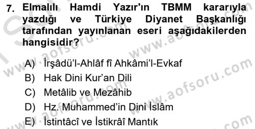 İslam Düşünce Tarihi Dersi 2024 - 2025 Yılı (Final) Dönem Sonu Sınav Soruları 7. Soru