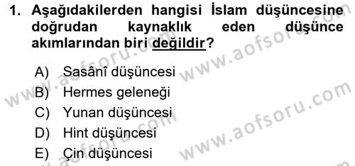 İslam Düşünce Tarihi Dersi 2025 - 2026 Yılı Yaz Okulu Sınav Soruları 1. Soru