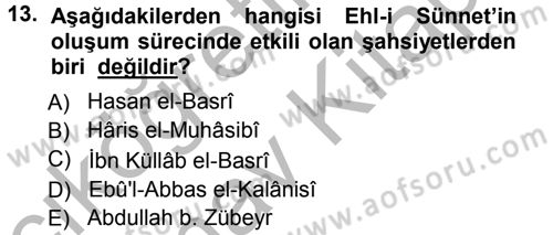 İslam Mezhepleri Tarihi Dersi 2012 - 2013 Yılı (Vize) Ara Sınav Soruları 13. Soru