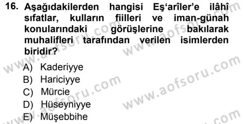 İslam Mezhepleri Tarihi Dersi 2012 - 2013 Yılı (Vize) Ara Sınav Soruları 16. Soru