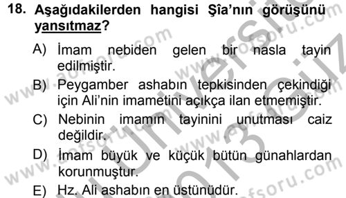 İslam Mezhepleri Tarihi Dersi 2012 - 2013 Yılı (Vize) Ara Sınav Soruları 18. Soru
