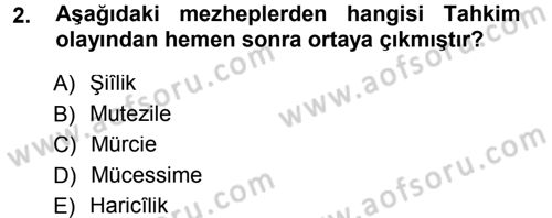İslam Mezhepleri Tarihi Dersi 2012 - 2013 Yılı (Final) Dönem Sonu Sınav Soruları 2. Soru