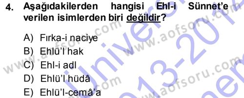 İslam Mezhepleri Tarihi Dersi 2013 - 2014 Yılı (Final) Dönem Sonu Sınav Soruları 4. Soru