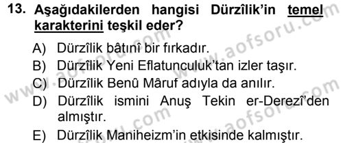 İslam Mezhepleri Tarihi Dersi 2013 - 2014 Yılı Tek Ders Sınav Soruları 13. Soru