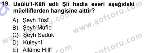 İslam Mezhepleri Tarihi Dersi 2014 - 2015 Yılı (Vize) Ara Sınav Soruları 19. Soru