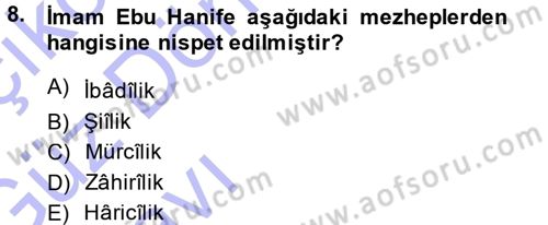 İslam Mezhepleri Tarihi Dersi Ara Sınavı Deneme Sınav Soruları 8. Soru