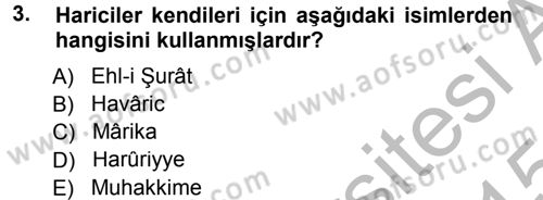 İslam Mezhepleri Tarihi Dersi 2014 - 2015 Yılı (Final) Dönem Sonu Sınav Soruları 3. Soru