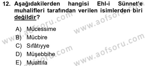 İslam Mezhepleri Tarihi Dersi 2015 - 2016 Yılı (Vize) Ara Sınav Soruları 12. Soru